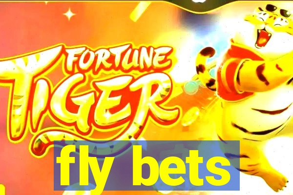 fly bets